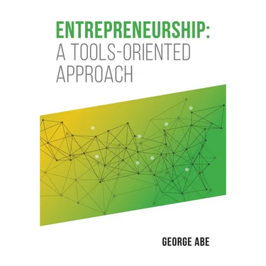 Entrepreneurship: A Tools-oriented Approach