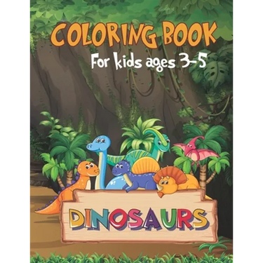 Dinosaur: coloring book for kids ages 3-5