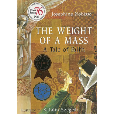 The Weight of a Mass: A Tale of Faith