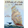 A Whale Of A Tale: (In The Midst Of A Gale)
