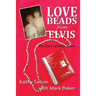 Love Beads from Elvis