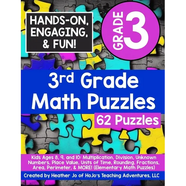 3rd Grade Math Puzzles: Kids Ages 8, 9, and 10: Multiplication, Division, Unknown Numbers, Place Value, Units of Time, Rounding, Fractions, Ar