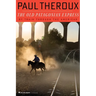 The Old Patagonian Express: By Train Through the Americas