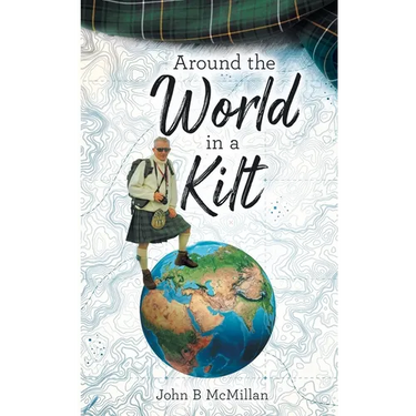 Around The World In A Kilt