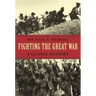 Fighting the Great War: A Global History