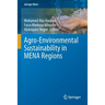 Agro-Environmental Sustainability in Mena Regions