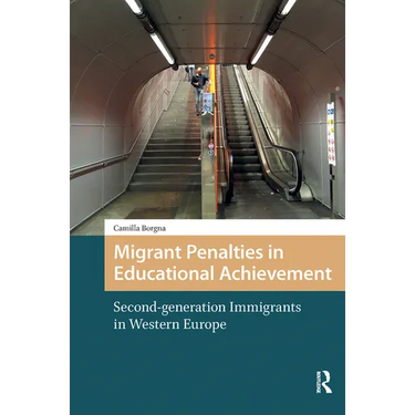 Migrant Penalties in Educational Achievement: Second-Generation Immigrants in Western Europe