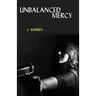 Unbalanced Mercy
