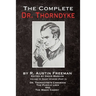 The Complete Dr. Thorndyke - Volume III: Short Stories (Part II) - Dr. Thorndyke's Casebook, The Puzzle Lock and The Magic Casket