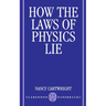 How the Laws of Physics Lie