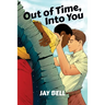 Out of Time, Into You