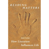 Reading Matters: How Literature Influences Life