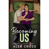 Becoming Us: Book Two