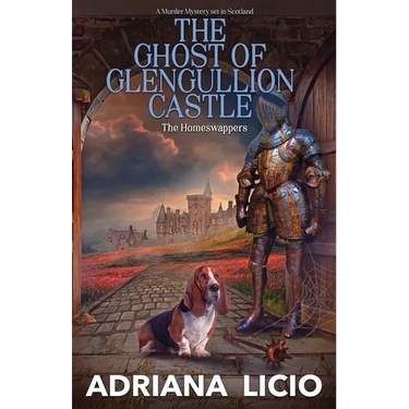 The Ghost of Glengullion Castle: A Murder Mystery Set in Scotland