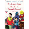 My Little Sikh Handbook Travel Journal: Visiting Amritsar