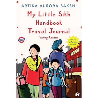 My Little Sikh Handbook Travel Journal: Visiting Amritsar