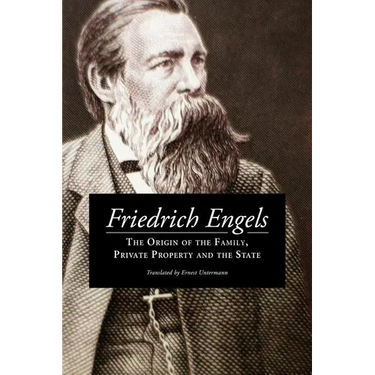 The Origin of the Family, Private Property and the State