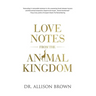 Love Notes from the Animal Kingdom