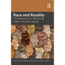 Race and Rurality: Considerations for Advancing Higher Education Equity