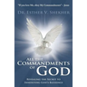 All the Commandments of God: Revealing the Secret to Inheriting God's Blessings