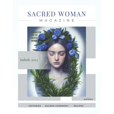 Sacred Woman Magazine: Imbolc Edition