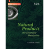Natural Products: The Secondary Metabolites