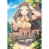 Loner Life in Another World (Light Novel) Vol. 8