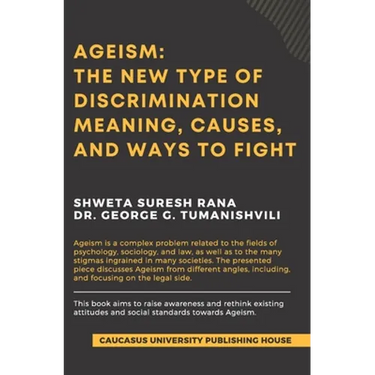 Ageism: The New Type of Discrimination: Meaning, Causes and Ways to Fight
