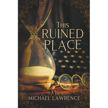 This Ruined Place