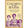 Children of the Roojme: A Family's Journey from Lebanon
