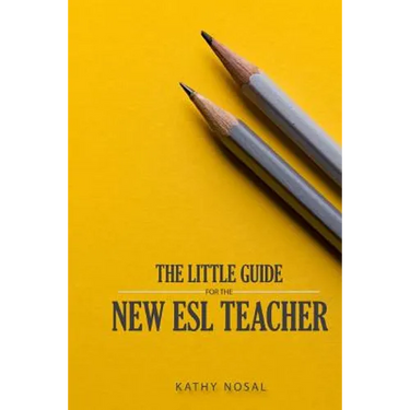 The Little Guide for the New ESL Teacher