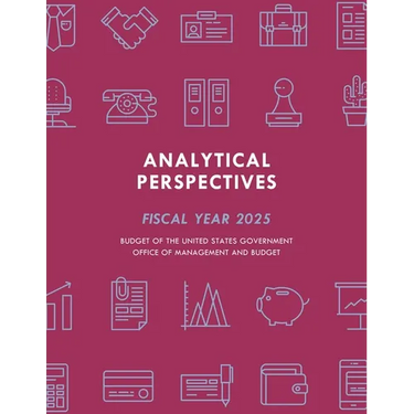 Analytical Perspectives: Budget of the United States Government Fiscal Year 2025