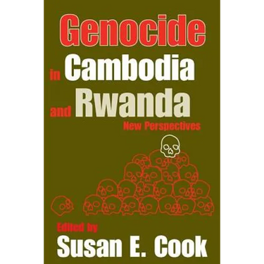 Genocide in Cambodia and Rwanda: New Perspectives