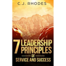 7 Leadership Principles of Service and Success