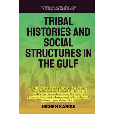 Tribal Histories and Social Structures in the Gulf