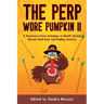 The Perp Wore Pumpkin II