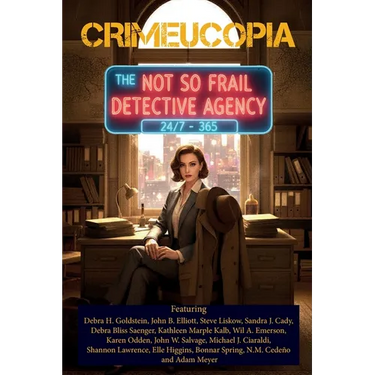 Crimeucopia - The Not So Frail Detective Agency