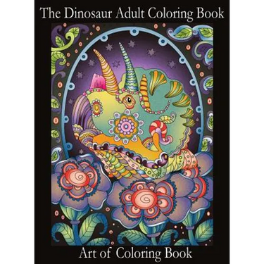 The Dinosaur Adult Coloring Book: Relieve Stress and Anxiety While You Color Thunder Lizards
