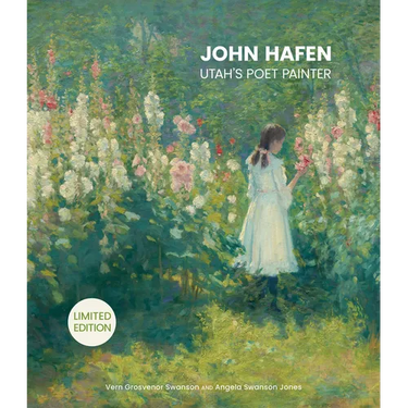 John Hafen: Utah's Poet Painter
