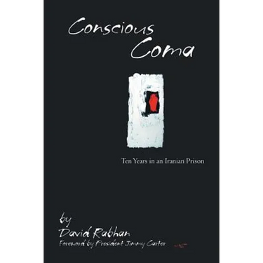 Conscious Coma: Ten Years in an Iranian Prison