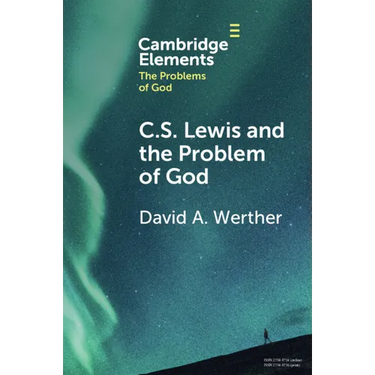 C. S. Lewis and the Problem of God
