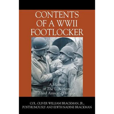 Contents of a WWII Footlocker: A Memoir of The U.S. Army Third Armored Division