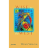 Wise to the West: Poems