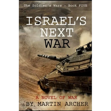 Israel's Next War: A prescient story