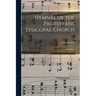 Hymnal of the Protestant Episcopal Church: With Music