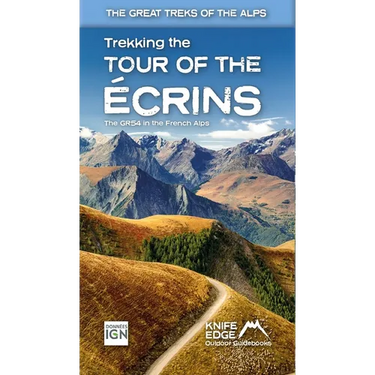 Tour of the Ecrins National Park (Gr54): Real Ign Maps 1:25,000