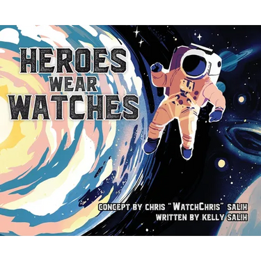 Heroes Wear Watches