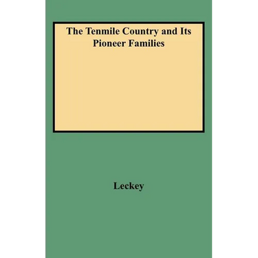 Tenmile Country and Its Pioneer Families