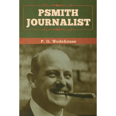 Psmith, Journalist