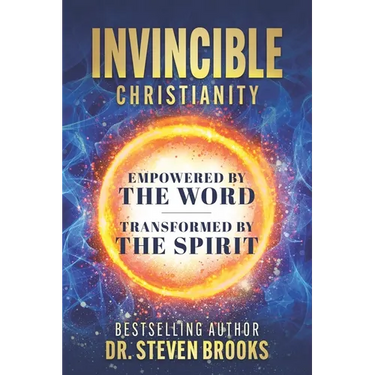 Invincible Christianity: Empowered by the Word, Transformed by the Spirit